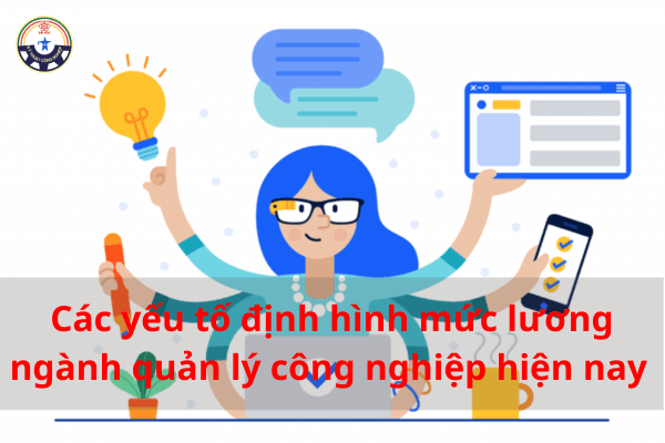 mức lương ngành quản lý công nghiệp hiện nay